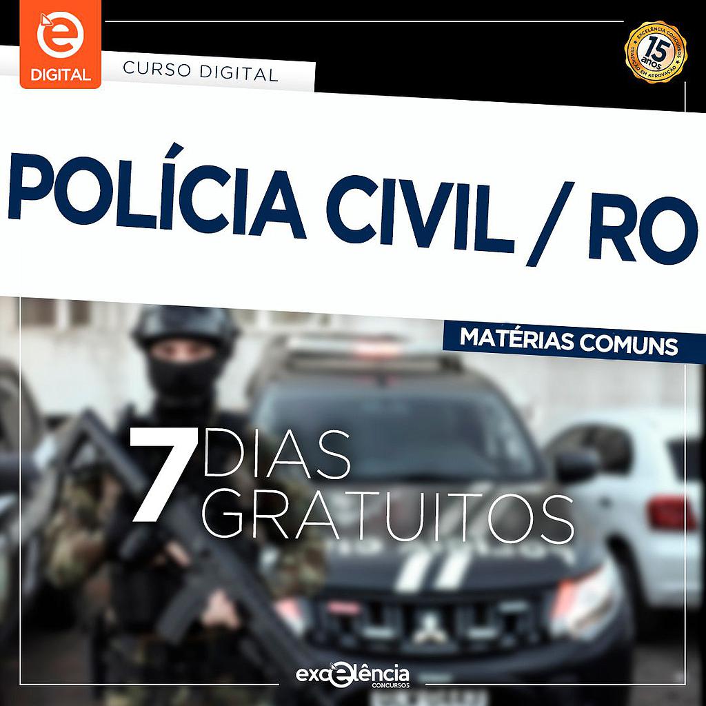 AGENTE POLICIA CIVIL - RO - DIGITAL (curso gratuito)